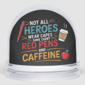 Funny Teacher Not All Heroes Wear Capes Coffee Sneeuwbol (Voorkant)