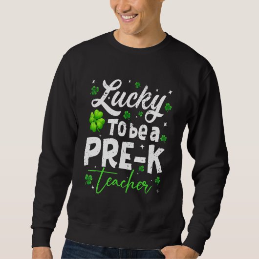 Funny Teacher on St Patricku2019s Day Luck Pre K Trui (Voorkant)