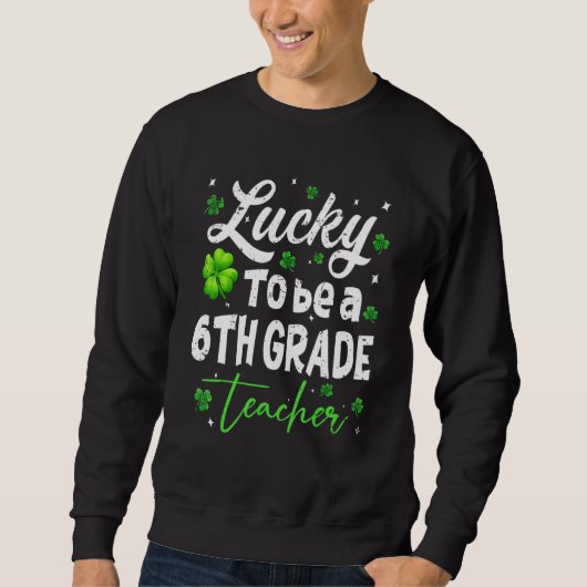 Funny Teacher op St Patricku2019s Day Luck 6e G Trui (Voorkant)