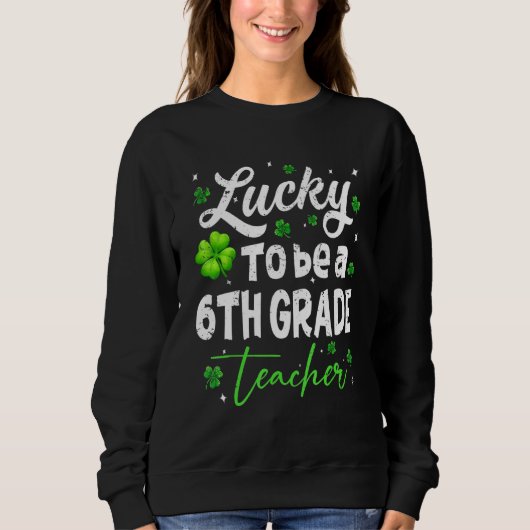 Funny Teacher op St Patricku2019s Day Luck 6e G Trui (Voorkant)