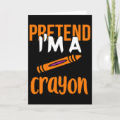 Funny Teacher Pretend I'm A Crayon Halloween Gift  Kaart (Voorkant)