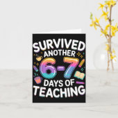 Funny Teacher Survived 67 Days Of Teaching Meme Ge Kaart (Gele Bloem)