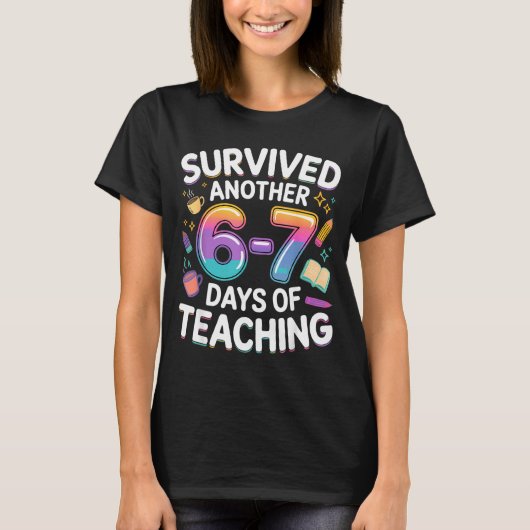 Funny Teacher Survived 67 Days Of Teaching Meme Ge T-shirt (Voorkant)