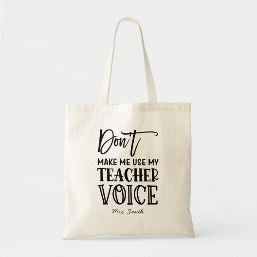 Funny Teacher Voice Quote, gepersonaliseerd Tote Bag (Voorkant)