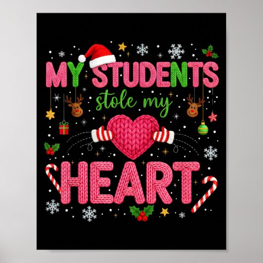 Funny Teacher Xmas My Students Stole My Heart Chri Poster (Voorkant)
