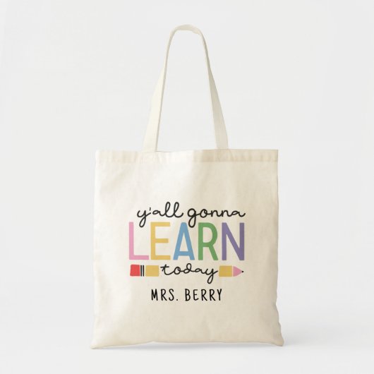 Funny Teacher Y'all gaat vandaag leren Tote Bag (Voorkant)