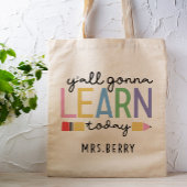 Funny Teacher Y'all gaat vandaag leren Tote Bag