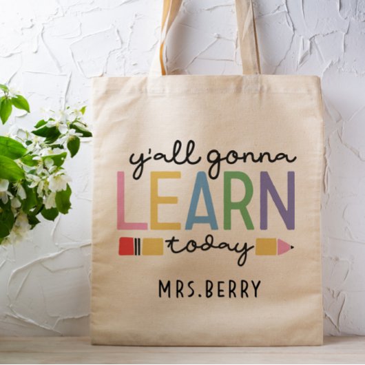 Funny Teacher Y'all gaat vandaag leren Tote Bag