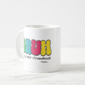 Funny Teachers Bruh Laad je Chromebook Bedankt op Koffiemok (Voorkant links)