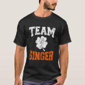 Funny team ginger with shamrock for St Patricks da T-shirt (Voorkant)