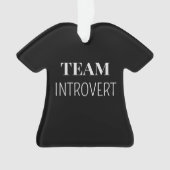 Funny "Team Introvert" T-Shirt Custom Kerstmis Ornament (voorkant)