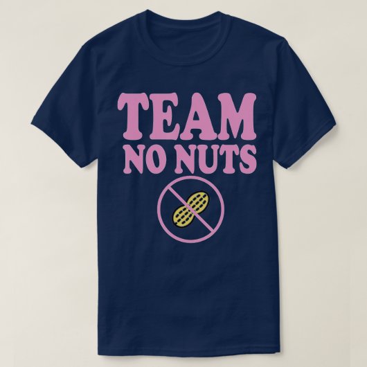 Funny Team No Nuts Team Girl Gender Reopenbaart fe T-shirt (Design voorkant)