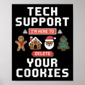 Funny Tech Suprt Here To Delete Cookies Xmas Men W Poster (Voorkant)