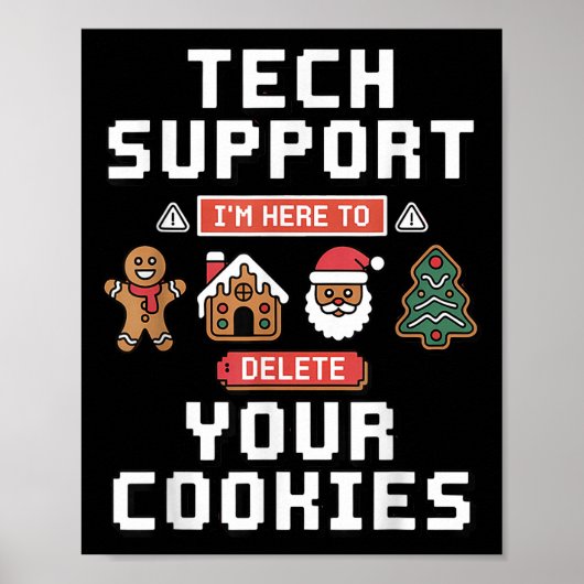 Funny Tech Suprt Here To Delete Cookies Xmas Men W Poster (Voorkant)