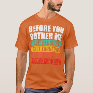Funny Tech Technical Support Techie Gift Informati T-shirt