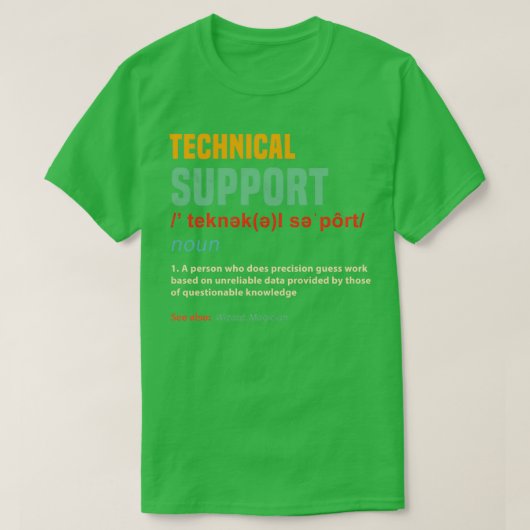 Funny Technical Support Gifts Tech Gag Joke Techie T-shirt (Design voorkant)