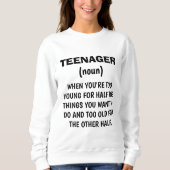 Funny "TEENAGER DEFINITION" Sweatshirt (Voorkant)