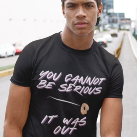 Funny Tennis Donut - You Cannot Be Serious T-Shirt