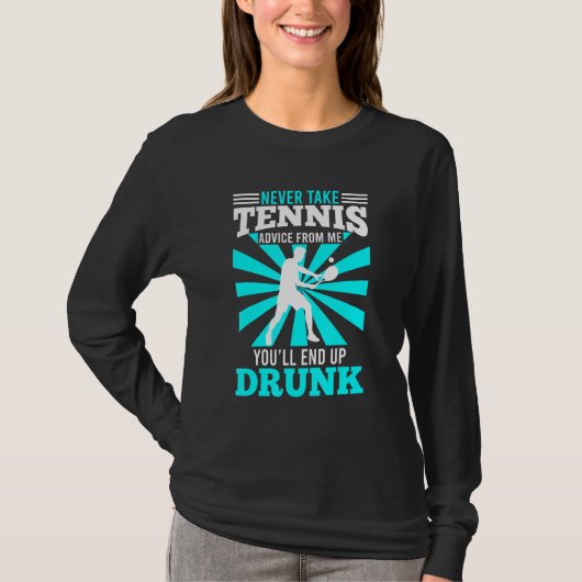 Funny Tennis Gezegde Tennis Racket Tennis Player T-shirt (Voorkant)