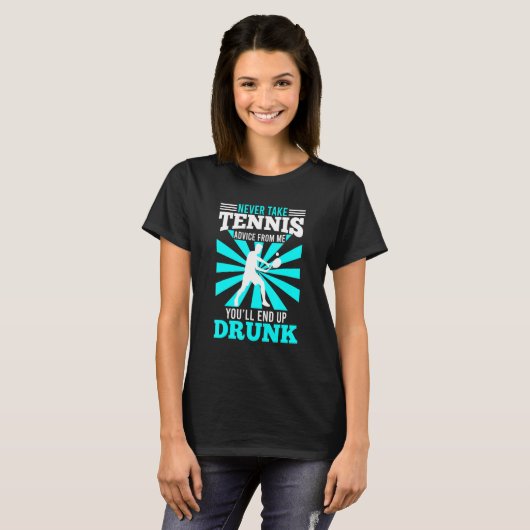Funny Tennis Gezegde Tennis Racket Tennis Player T-shirt (Voorkant volledig)