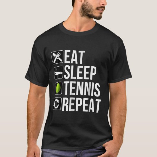Funny Tennis Player Gift - Eat Sleep Tennis T-shirt (Voorkant)