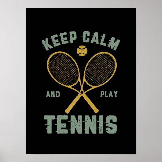 Funny Tennis Quote Keep Calm Play Tennis Poster (Voorkant)