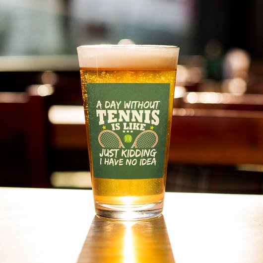 Funny Tennis Quote Typography Beer Glas