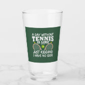 Funny Tennis Quote Typography Beer Glas (Voorkant)