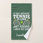 Funny Tennis Quote Typography Sport Handdoek (Handdoek)