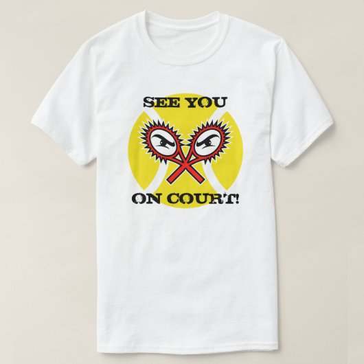 Funny Tennis T Shirten met een humoristisch slogan T-shirt (Design voorkant)