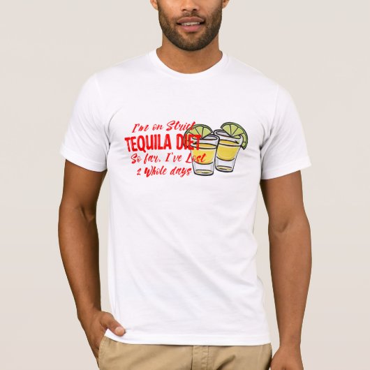Funny Tequila drink diet Weegverlies T-shirt (Voorkant)