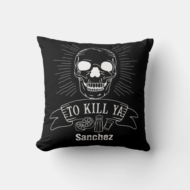 Funny Tequila Drinker Kill Ya Grunge Skull Slogan Kussen (Voorkant)