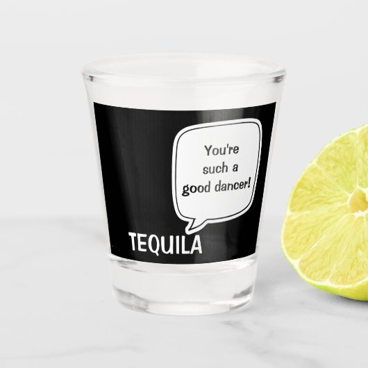 Funny Tequila Talk Shot Glas (Voorkant)