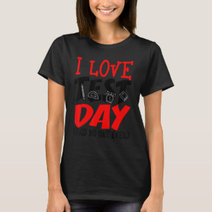 Funny Test Day Sarcastic Student Teacher Gag Son T-shirt