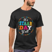 Funny Test STAAR Day Mode On Teacher Testing Ideas T-shirt (Voorkant)