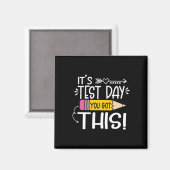 Funny Testing Day It's Test Day You Got This Teach Magneet (Voorkant / Achterkant)