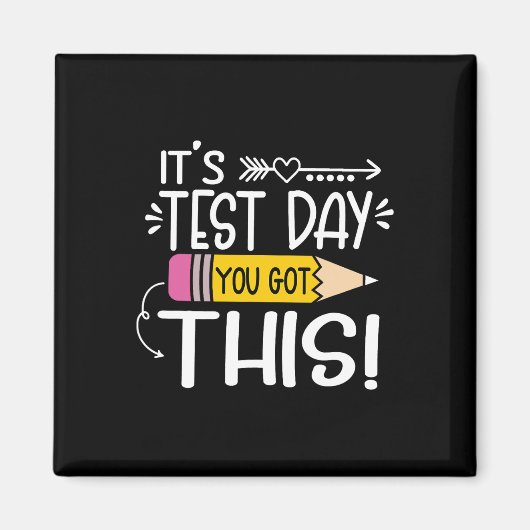Funny Testing Day It's Test Day You Got This Teach Magneet (Voorkant)