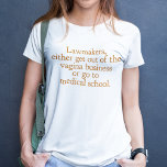 Funny Texas Abortion Laws Pro Choice Quote Women's T-shirt<br><div class="desc">Advocaten gaan ofwel uit de vagina business of gaan naar de medische school. Een grappig pro-keuze citaat van Wendy Davis over het legaal houden van abortus in Texas. Gezondheidszorg voor vrouwen is een fundamenteel mensenrecht. Humor voor een OBGYN of gynaecoloog die de rechten van de vrouw ondersteunt.</div>