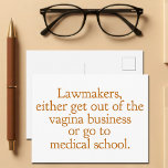 Funny Texas Abortion Laws Pro Choice Women Quote Briefkaart<br><div class="desc">Advocaten gaan ofwel uit de vagina business of gaan naar de medische school. Een grappig pro-keuze citaat van Wendy Davis over het legaal houden van abortus in Texas. Gezondheidszorg voor vrouwen is een fundamenteel mensenrecht. Prochoice humor briefkaart voor een OBGYN of gynaecoloog die de rechten van de vrouw ondersteunt.</div>