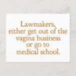 Funny Texas Abortion Laws Pro Choice Women Quote Briefkaart<br><div class="desc">Advocaten gaan ofwel uit de vagina business of gaan naar de medische school. Een grappig pro-keuze citaat van Wendy Davis over het legaal houden van abortus in Texas. Gezondheidszorg voor vrouwen is een fundamenteel mensenrecht. Prochoice humor briefkaart voor een OBGYN of gynaecoloog die de rechten van de vrouw ondersteunt.</div>