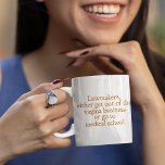 Funny Texas Abortion Laws Pro Choice Women Quote Koffiemok<br><div class="desc">Advocaten gaan ofwel uit de vagina business of gaan naar de medische school. Een grappig pro-keuze citaat van Wendy Davis over het legaal houden van abortus in Texas. Gezondheidszorg voor vrouwen is een fundamenteel mensenrecht. Humor voor een OBGYN of gynaecoloog die de rechten van de vrouw ondersteunt.</div>