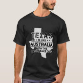 Funny Texas Quote Shirt (Voorkant)