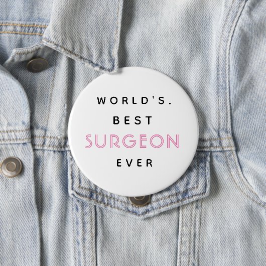 Funny Text | Beste chirurg ter wereld | Cadeau Ronde Button 4,0 Cm (In situ)