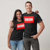 Funny text&quot;moron&quot; Classic T-Shirt (Unisex)
