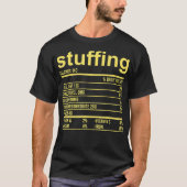 Funny Thanksgiving Apparel, Food Stuffing Nutritio T-shirt (Voorkant)