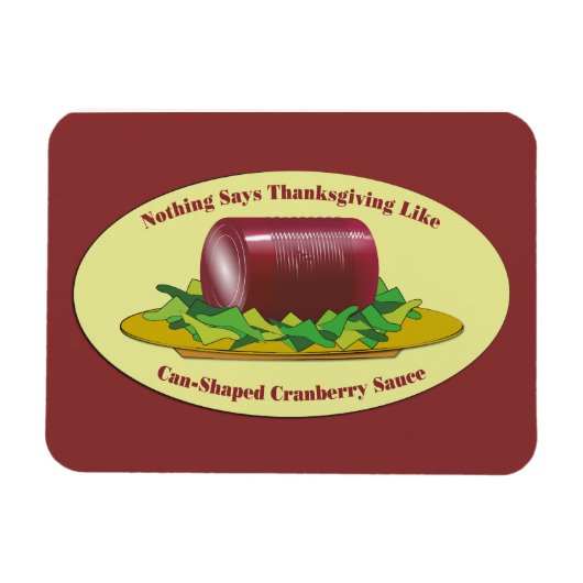 Funny Thanksgiving Canned Cranberry Sauce Magneet (Horizontaal)