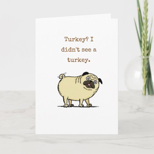Funny Thanksgiving Card met Pug Kaart (Voorkant)