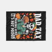Funny Thanksgiving Dad Tax Skeleton Turkey Day Foo Fleece Deken (Voorkant (Horizontaal))