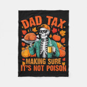 Funny Thanksgiving Dad Tax Skeleton Turkey Day Foo Fleece Deken (Voorkant)