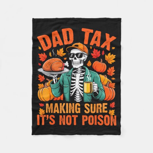 Funny Thanksgiving Dad Tax Skeleton Turkey Day Foo Fleece Deken (Voorkant)